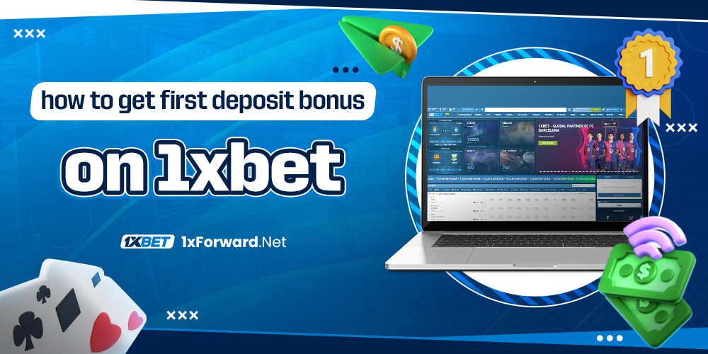 how to get first deposit bonus on 1xbet