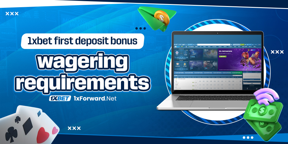 1xbet first deposit bonus wagering requirements