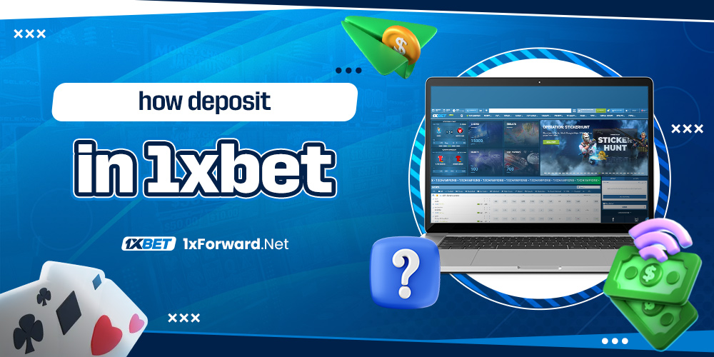 how deposit in 1xbet