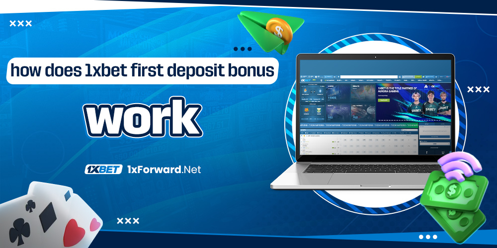 how does 1xbet first deposit bonus work