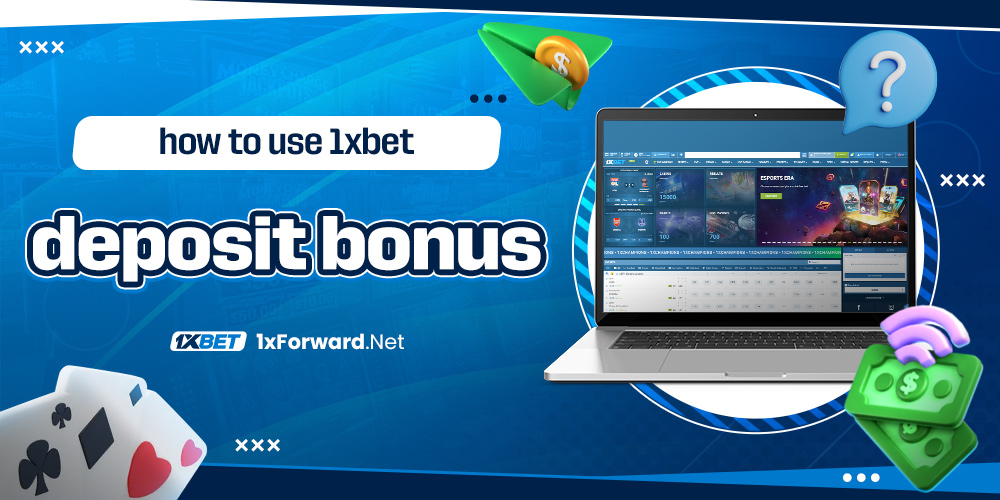 how to use 1xbet deposit bonus