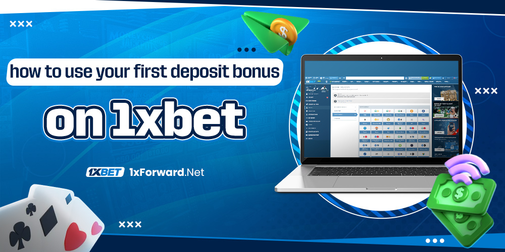 how to use your first deposit bonus on 1xbet